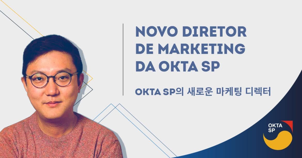 Jae Lee será diretor de marketing da OKTA SP