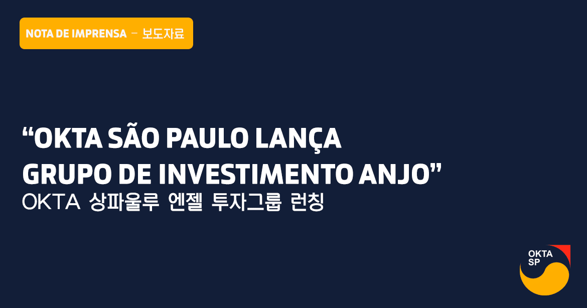 OKTA São Paulo lança grupo de investimento anjo