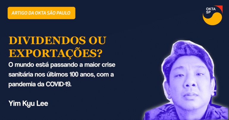 Dividendos ou Exportações? Cenário pós-COVID